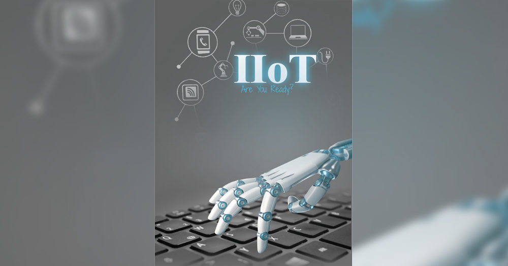 IIoT Are You Ready?