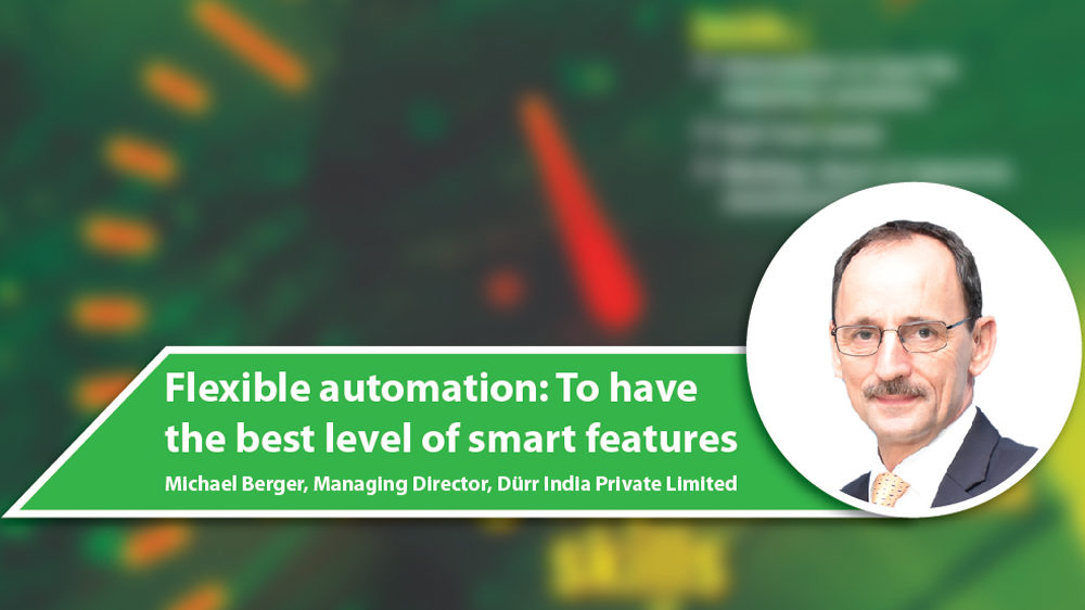 Flexible automation: To have the best level of smart features