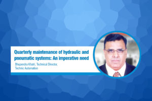 Quarterly maintenance of hydraulic and pneumatic systems: An imperative need