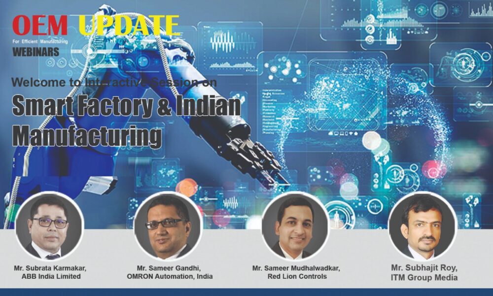 OEM Update interactive session on “Smart Factory &  Indian Manufacturing”
