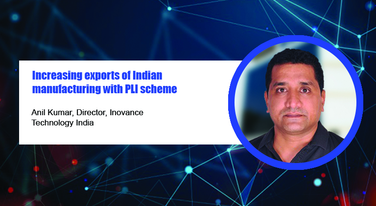Increasing exports of Indian manufacturing with PLI scheme