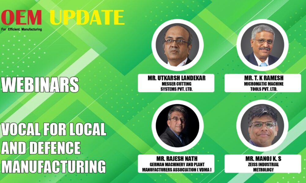OEM Update l Vocal for Local and Defence Manufacturing l Indian Manufacturing Sector l Atmanirbhar