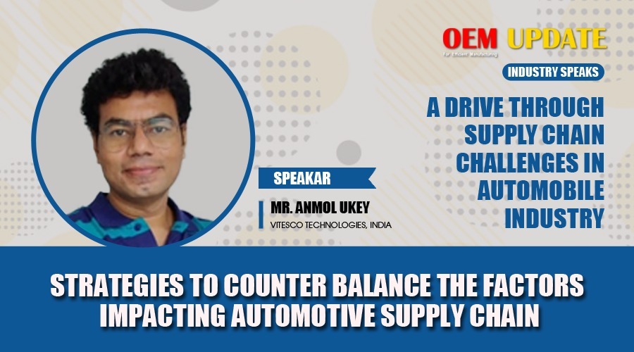 Strategies to counter balance the factors impacting Automotive Supply Chain | OEM Update