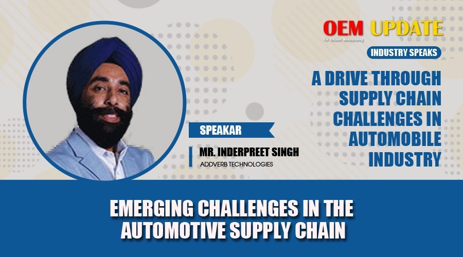 Emerging Chalenges in Automotive Supply Chain | OEM Update | Industry Speaks