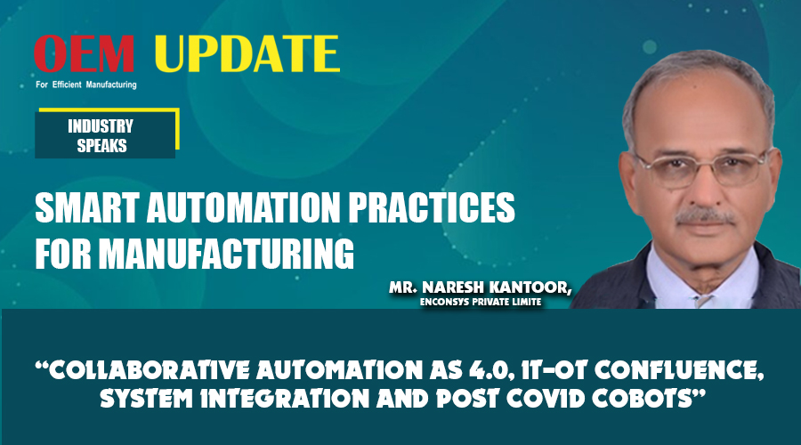 Collaborative automation as 4.0, IT-OT confluence, system integration & Post Covid COBOTS