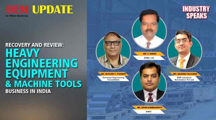 Recovery and Review: Heavy Engineering Equipment and Machine Tools Business in India | OEM Update