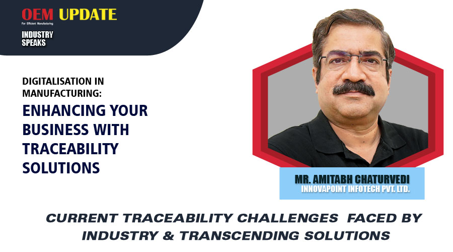 Current traceability challenges faced by industry & transcending solutions | OEM Update