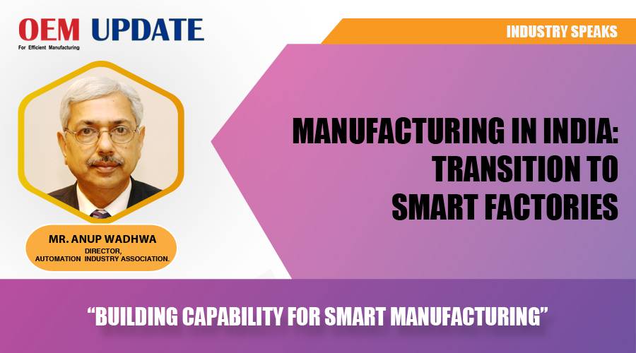 Building capability for Smart Manufacturing | OEM Update | Industry Speaks
