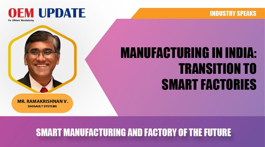 Smart Manufacturing and Factory of the Future | OEM Update | Industry Speaks