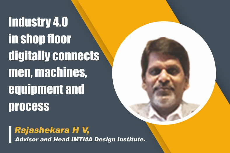 Industry 4.0 in shop floor digitally connects men, machines, equipment and process