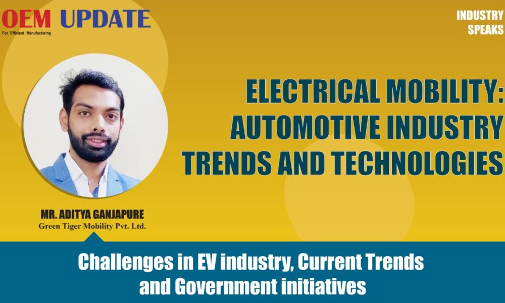 Challenges in EV industry, Current Trends and Government initiatives | OEM Update | Industry Speaks