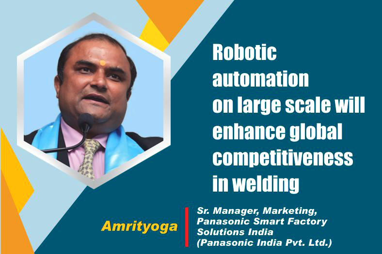 Robotic automation on large scale will enhance global competitiveness in welding