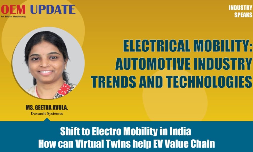 Shift to Electro Mobility in India – How can Virtual Twins help EV Value Chain | OEMUpdate