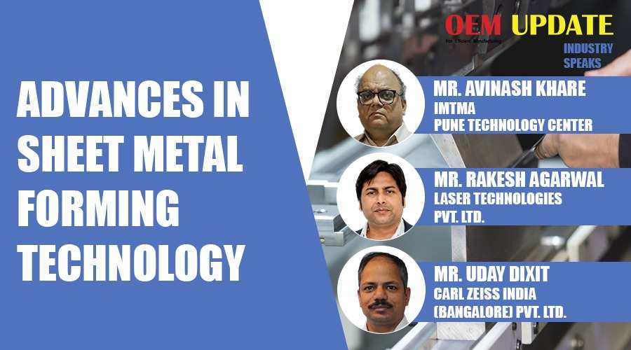 Advances in Sheet metal forming technology | OEM Update | Industry Speaks