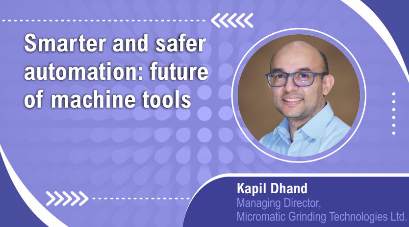 Smarter and safer  automation: future of  machine tools