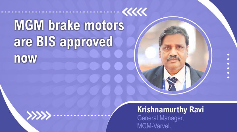 MGM brake motors are BIS approved now