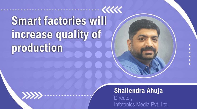 Smart factories will  increase quality of  production