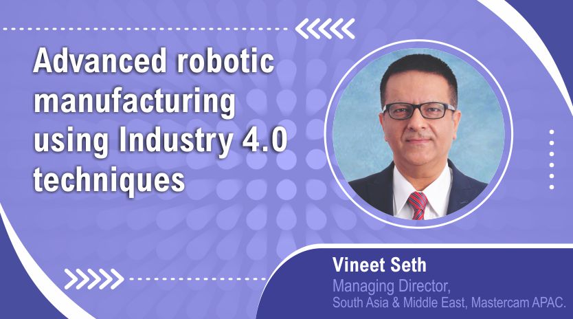 Advanced Robotic  Manufacturing using  Industry 4.0 technique