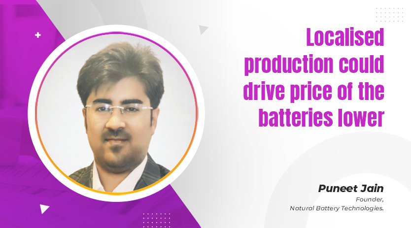 Localised production could drive price of the batteries lower