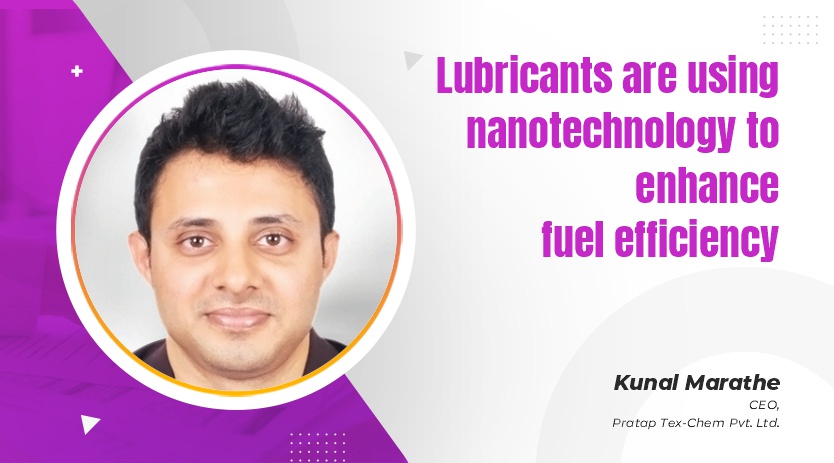 Lubricants are using nanotechnology to enhance fuel efficiency
