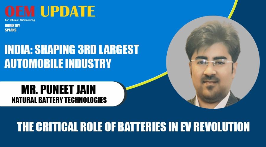 Critical role of batteries EV revolution | OEM Update | Industry Speaks