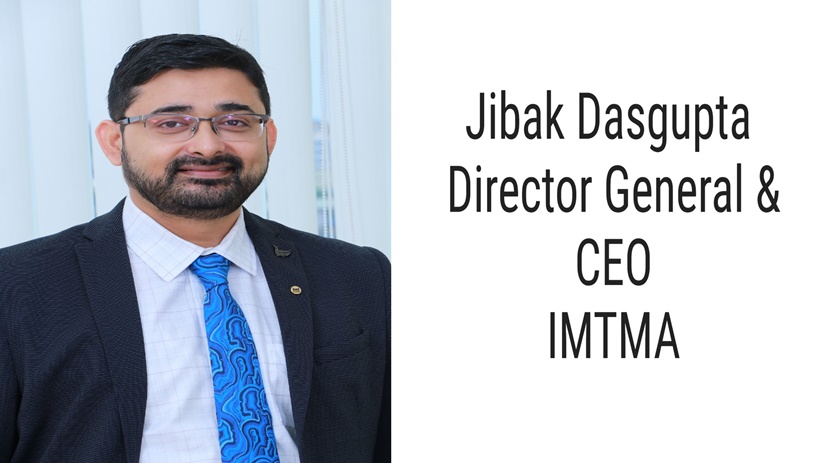 Jibak Dasgupta appointed as Director General & CEO of IMTMA