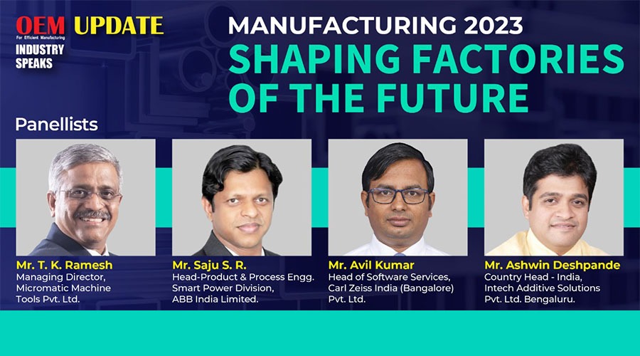 Manufacturing 2023: Shaping Factories of the future | OEM Update | Industry Speaks