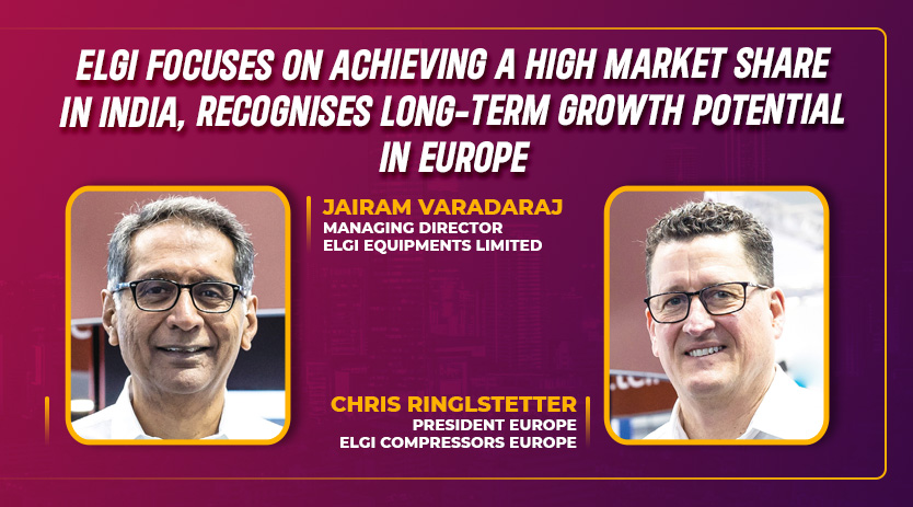 ELGi focuses on achieving a high market share in India, recognises long-term growth potential in Europe