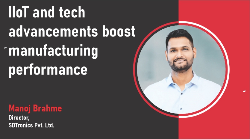 IIoT and tech advancements boost manufacturing performance