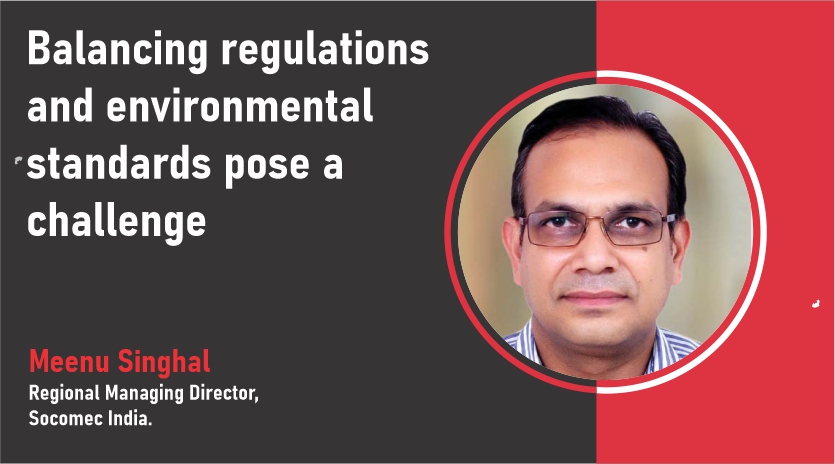 Balancing regulations and environmental standards pose a challenge