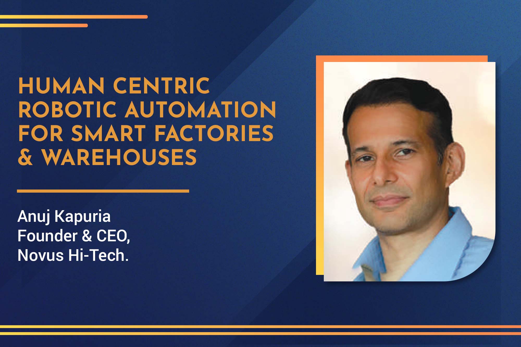 Human-centric robotic automation for smart factories & warehouses