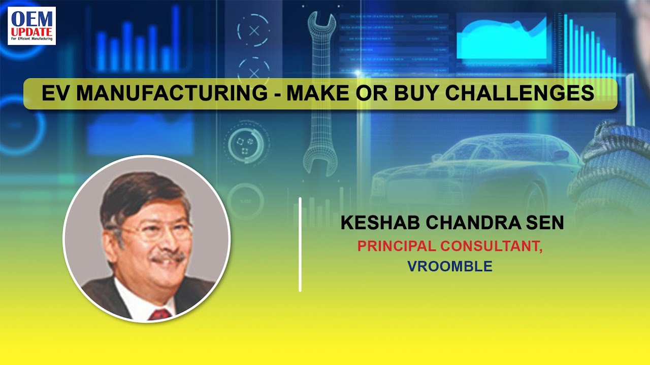 EV Manufacturing – Make or Buy Challenges | OEM Update