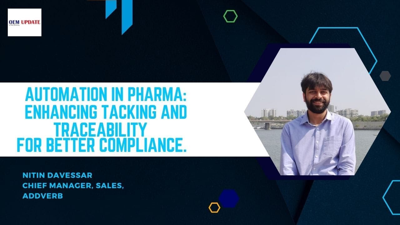 Automation in Pharma: Enhancing Tacking and Traceability for Better Compliance | OEM Update Magazine