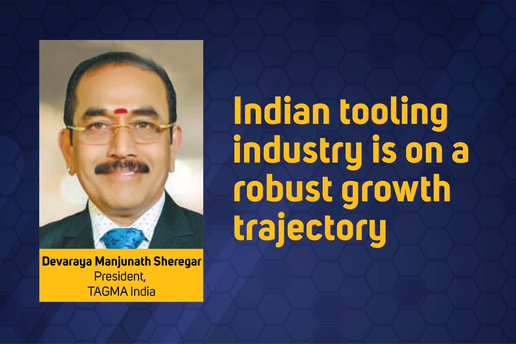 Indian tooling industry is on a robust growth trajectory