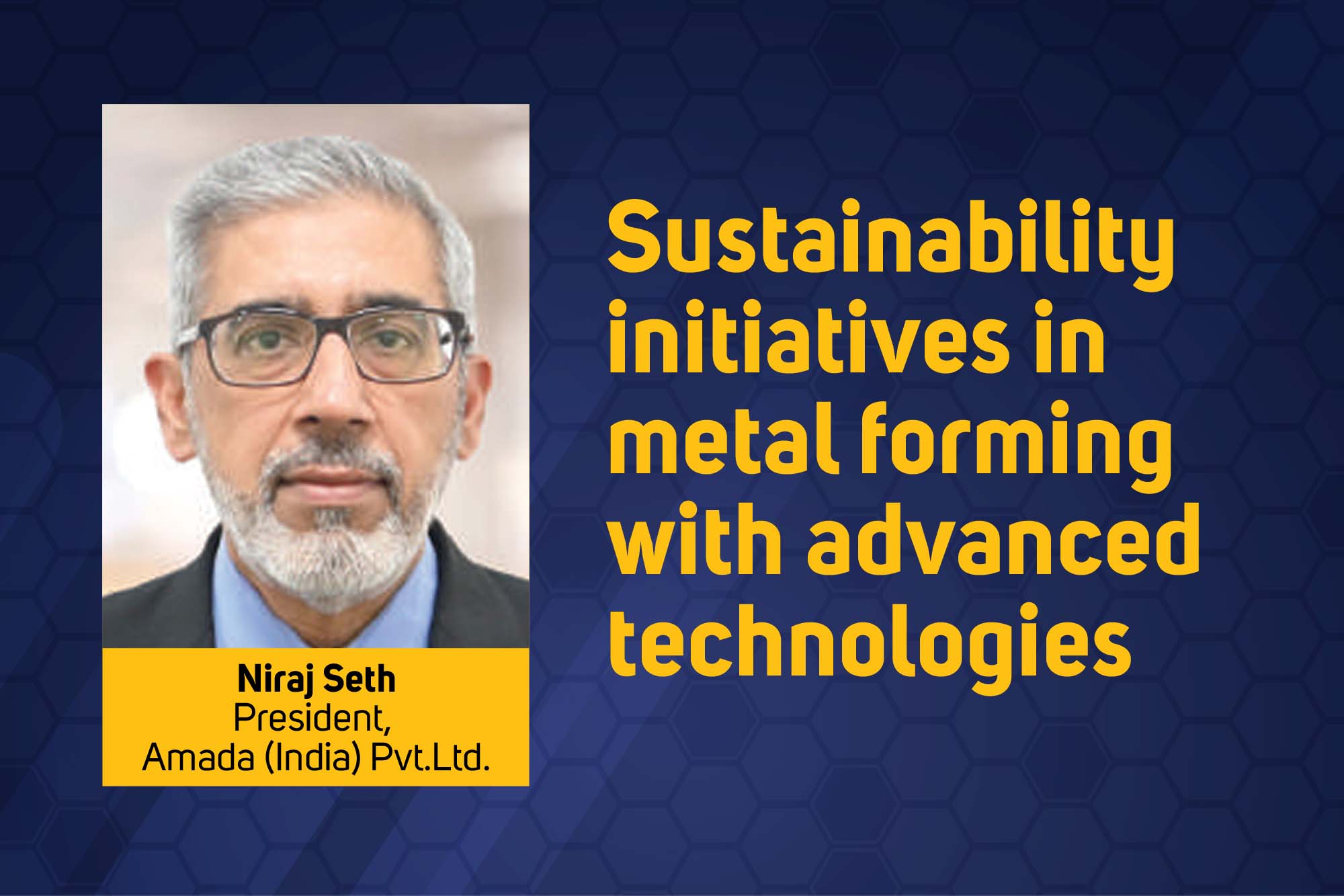Sustainability initiatives in metal forming with advanced technologies