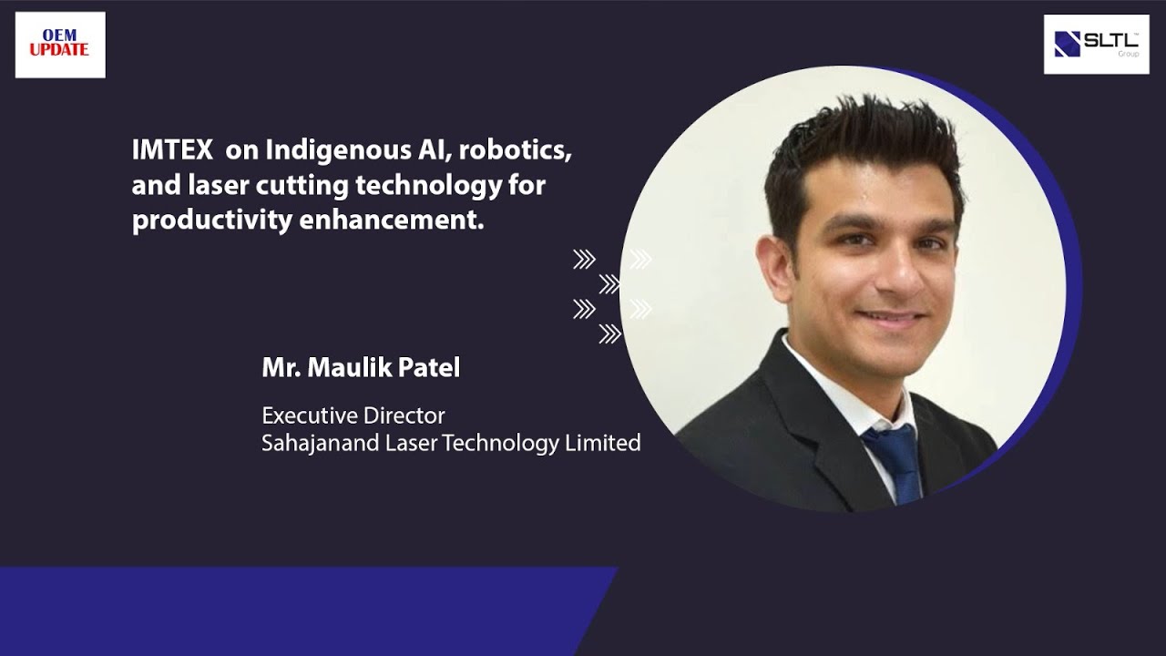IMTEX on Indigenous AI, robotics, and laser cutting technology for productivity enhancement