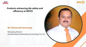 Products enhancing die safety and efficiency at IMTEX | OEM Update Magazine Products enhancing die safety and efficiency at IMTEX | OEM Update Magazine