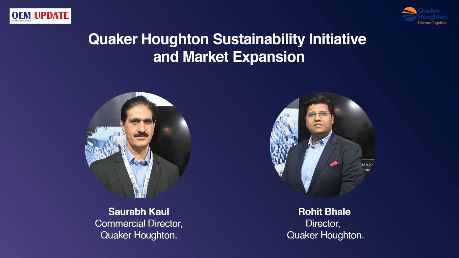 Quaker Houghton Sustainability Initiative and Market Expansion | OEM Update Magazine