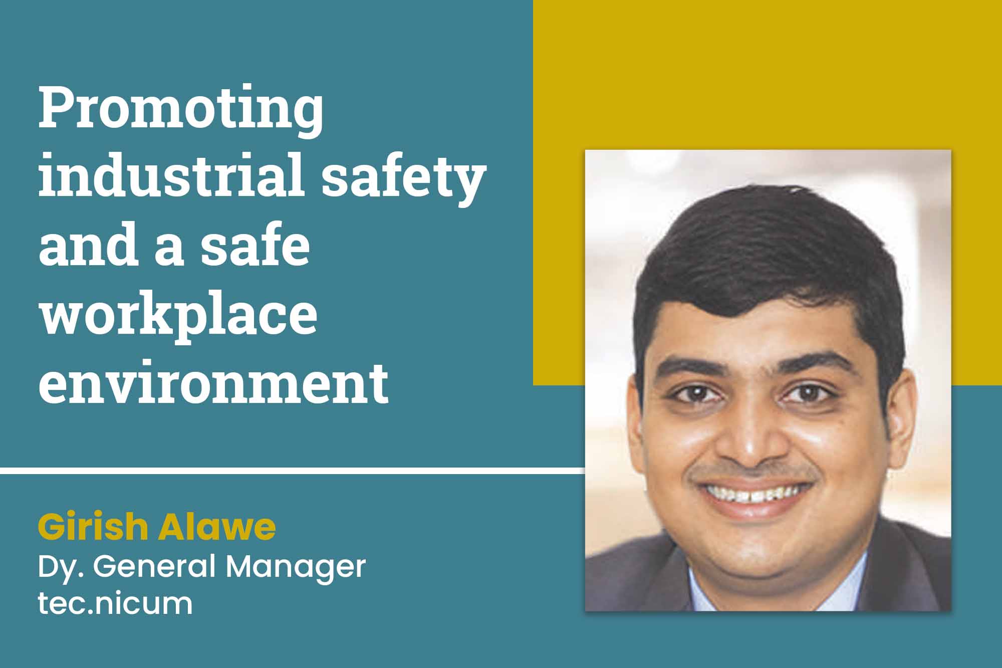 Promoting industrial safety and a safe workplace environment