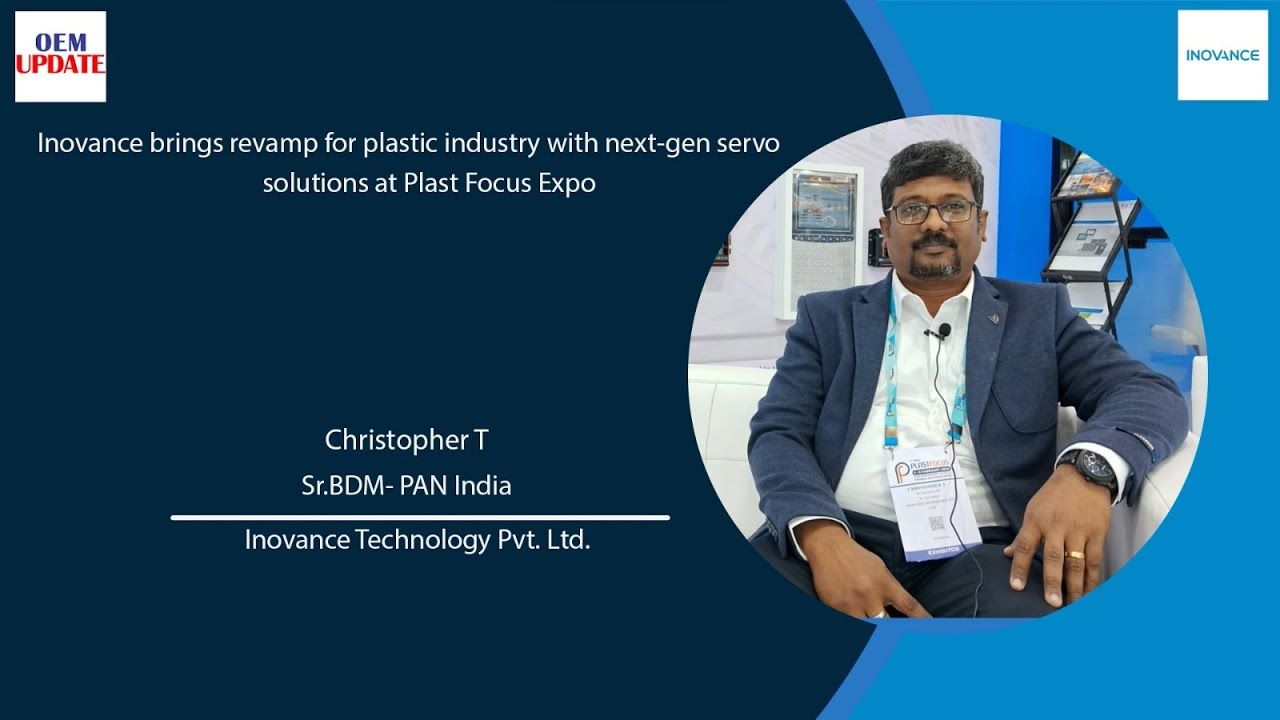 Inovance brings revamp for plastic industry with next-gen servo solutions at Plast Focus Expo