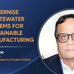 Modernise wastewater systems for sustainable manufacturing Modernise wastewater systems for sustainable manufacturing