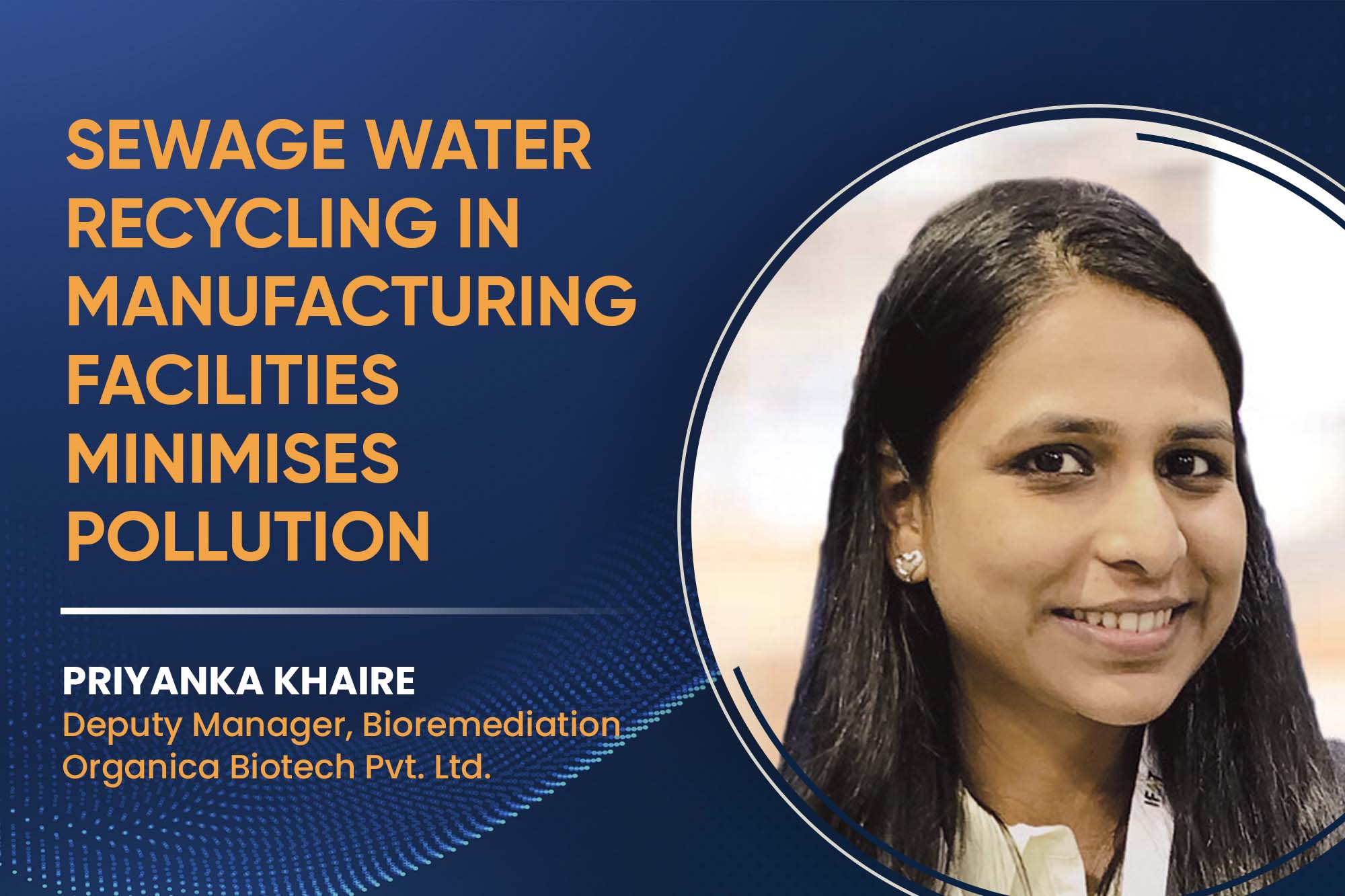 Sewage water recycling in manufacturing facilities minimises pollution