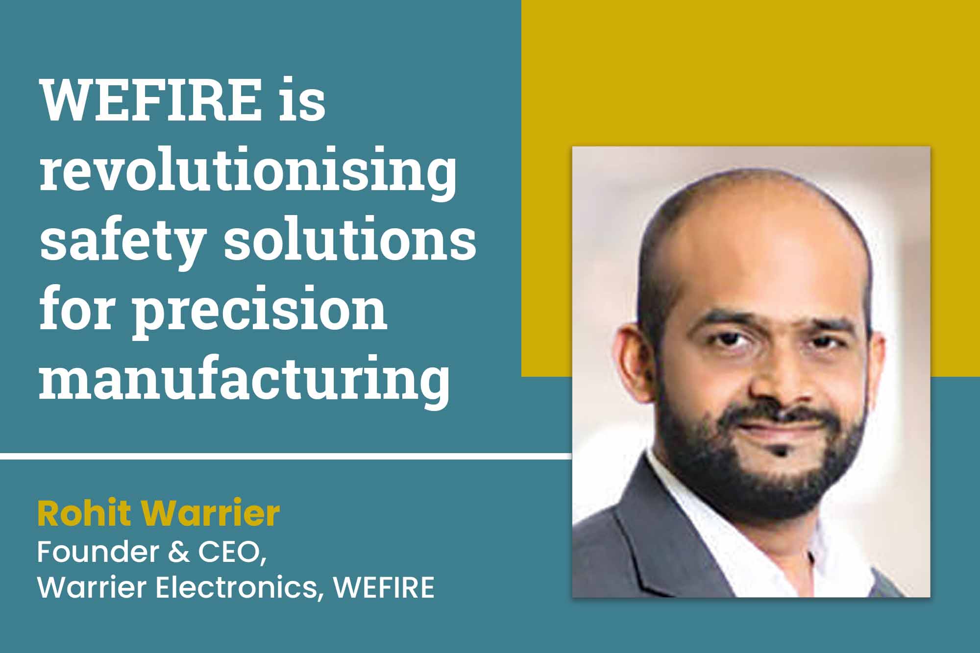 WEFIRE is revolutionising safety solutions for precision manufacturing