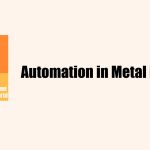 Automation in Metal Forming | Ravichandran Duraiswamy | OEM Update Magazine