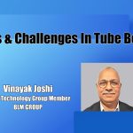 Trends & Challenges In Tube Bending | Vinayak Joshi | OEM Update Magazine