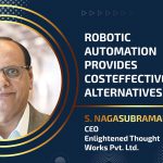 Robotic automation provides cost-effective alternatives Robotic automation provides cost-effective alternatives