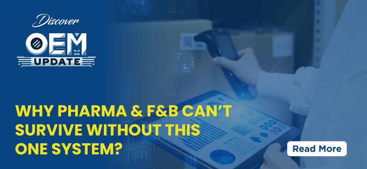 Why pharma & F&B can’t survive without this one system?