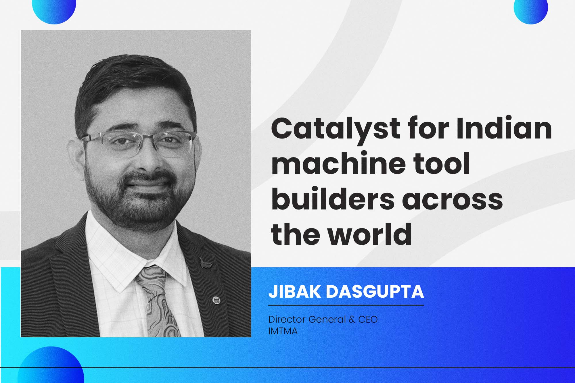 Catalyst for Indian machine tool builders across the world