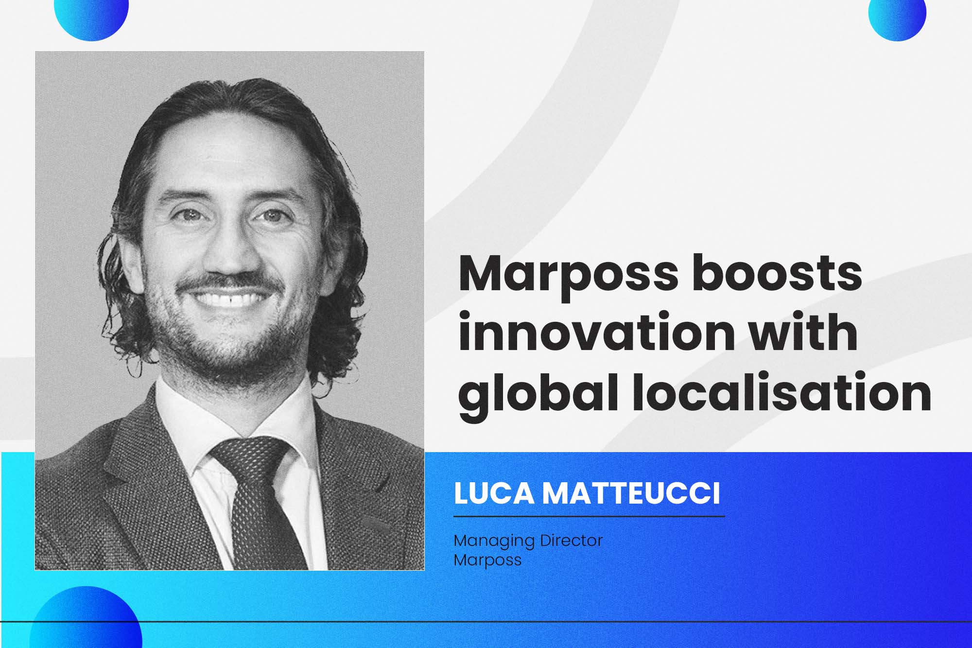 Marposs boosts innovation with global localisation