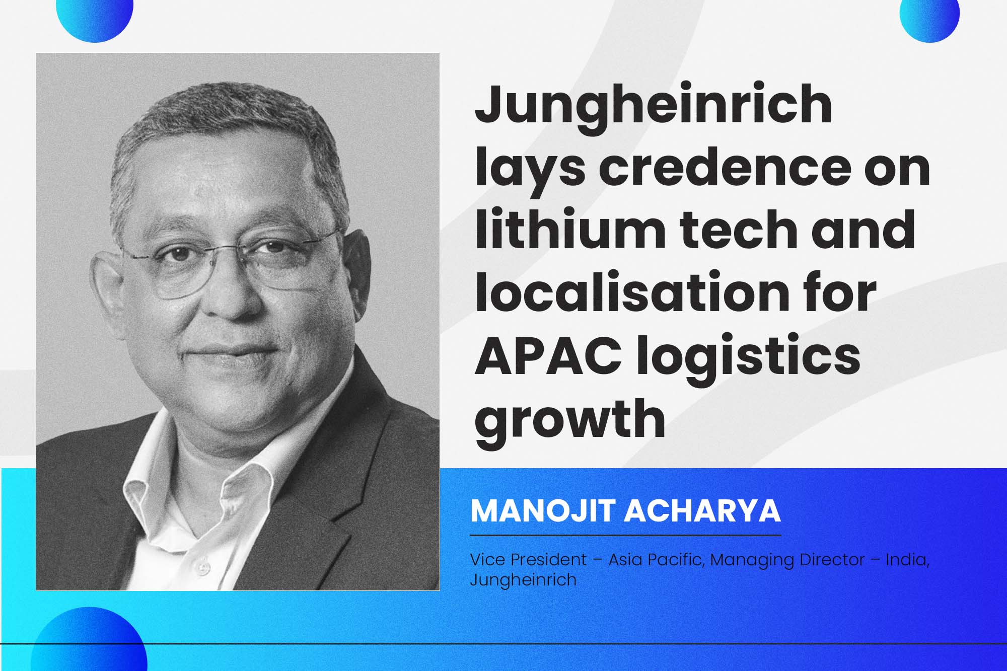Jungheinrich lays credence on lithium tech and localisation for APAC logistics growth